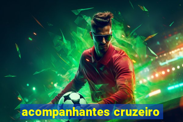 acompanhantes cruzeiro